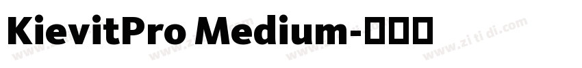 KievitPro Medium字体转换